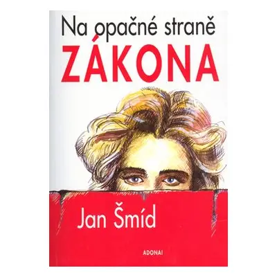 Na opačné straně zákona (Jan Šmíd)