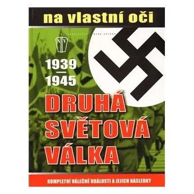 Druhá světová válka 1939-1945 (M. Cavendish)