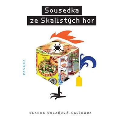 Sousedka ze Skalistých hor (Blanka Solařová-Calibaba)