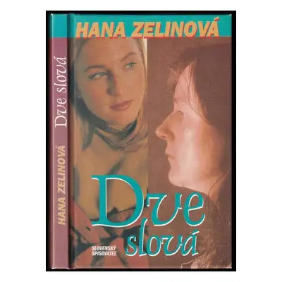 Dve slová (Hana Zelinová)