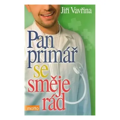 Pan primář se směje rád - Jiří Vavřina (Jiří Vavřina)