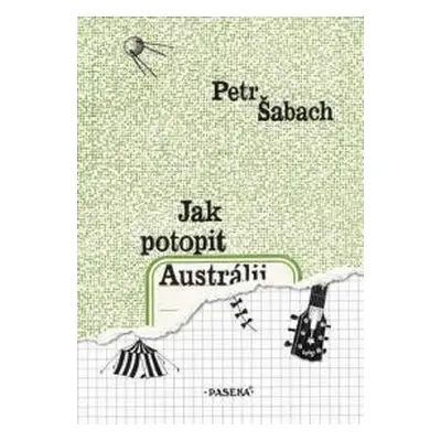 Jak potopit Austrálii (Petr Šabach)