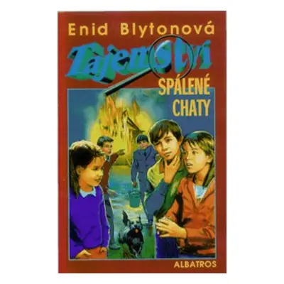 Tajemství spálené chaty (1) (Enid Blyton)