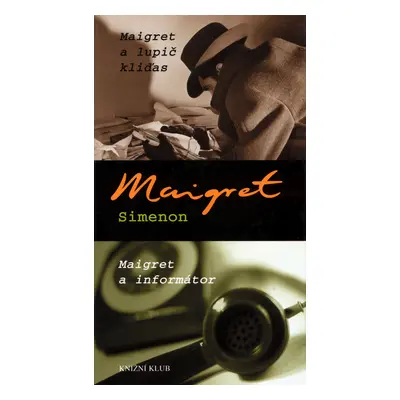 Maigret a lupič kliďas Maigret a informátor (Georges Simenon)