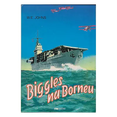 Biggles na Borneu (William Earl Johns)