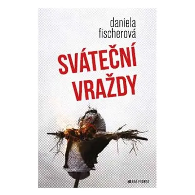 Sváteční vraždy (Daniela Fischerová)