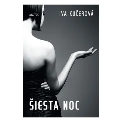 Šiesta noc (Iva Kučerová) (slovensky)