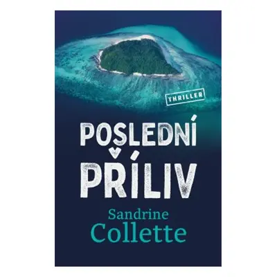 Poslední příliv (Sandrine Collette)