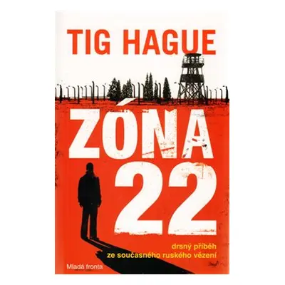 Zóna 22 (Hague Tig)