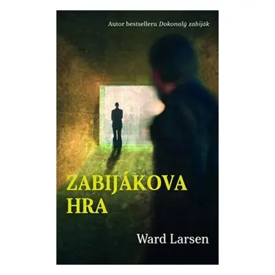 Zabijákova hra (Ward Larsen)