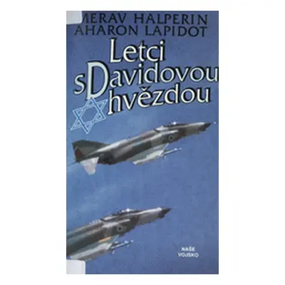 Letci s Davidovou hvězdou (Merav Halperin)