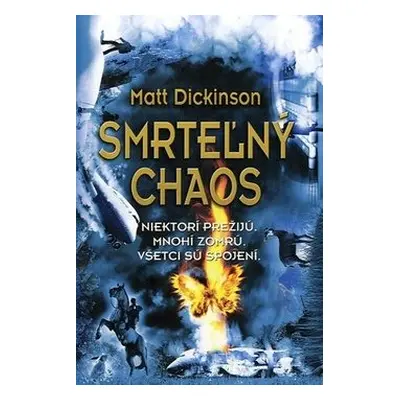 Smrteľný chaos (Matt Dickinson) (slovensky)