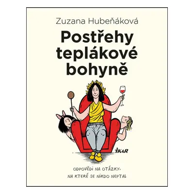 Postřehy teplákové bohyně (Zuzana Hubeňáková)