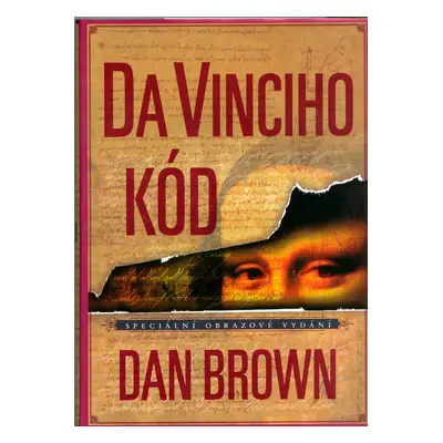 Da Vinciho kód - ilustrované vydání (Dan Brown)