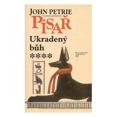 Písař Ukradený bůh (John Petrie)