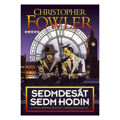 Sedmdesát sedm hodin (Fowler, Christopher)