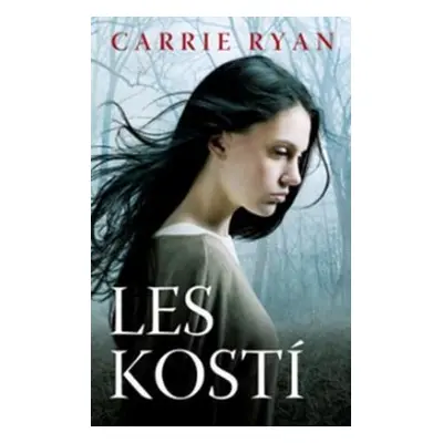 Les kostí (Carrie Ryanová) (slovensky)