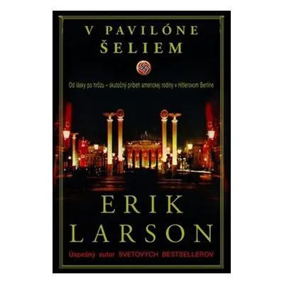 V pavilóne šeliem (Erik Larson) (slovensky)