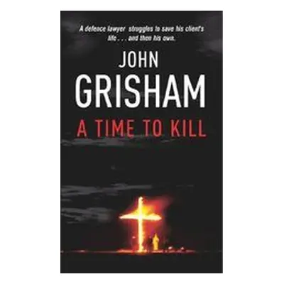 A Time to Kill (John Grisham) (EN)