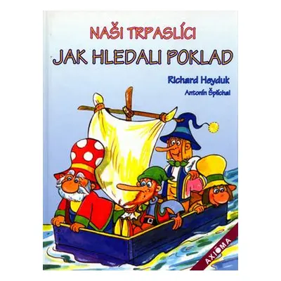 Naši trpaslíci (Antonín Šplíchal)