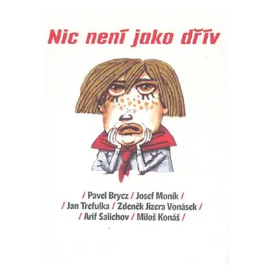 Nic není jako dřív (Pavel Brycz)