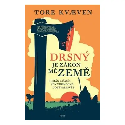 Drsný je zákon mé země (Tore Kvaeven)