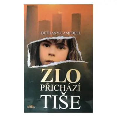 Zlo přichází tiše (Bethany Campbellová)