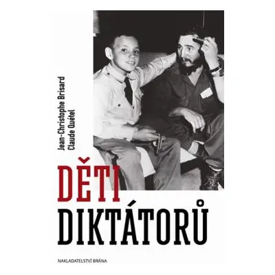 Děti diktátorů (Brisard Jean-Christophe)