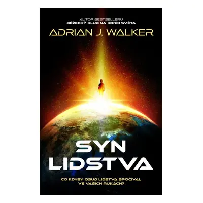 Syn lidstva (Adrian J. Walker)