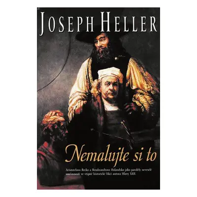 Nemalujte si to (Joseph Heller)