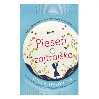 Pieseň zajtrajška (Alice Peterson) (slovensky)