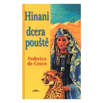 Hinani dcera pouště (Federica de Cesco)