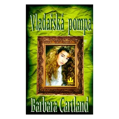 Vladařská pompa (Barbara Cartland)