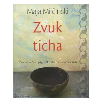 Zvuk ticha (Maja Milčinski) (slovensky)