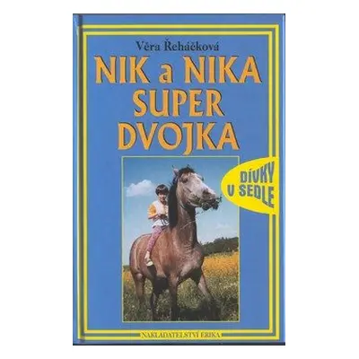 Nik a Nika Super dvojka (Věra Řeháčková)