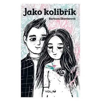 Jako kolibřík (Barbora Škovierová)