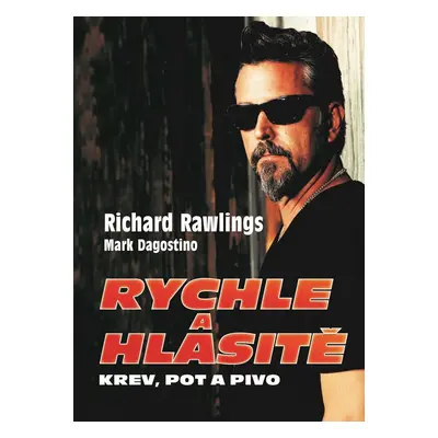 Rychle a hlasitě (Richard Rawlings)