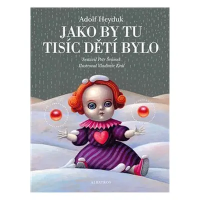 Jako by tu tisíc dětí bylo (Adolf Heyduk)