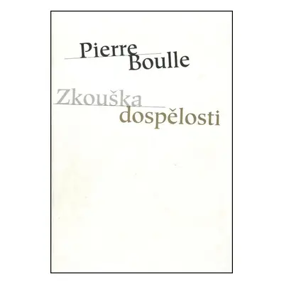 Zkouška dospělosti (Pierre Boulle)