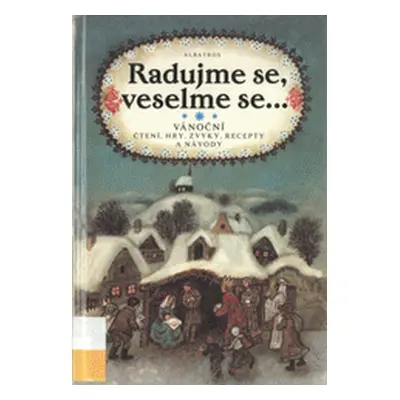 Radujme se, veselme se ... (Olga Štruncová)