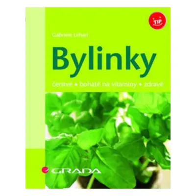 Bylinky - čerstvé, bohaté na vitaminy.. (Lehari Gabriele)