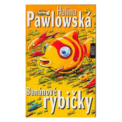 Banánové rybičky (Halina Pawlowská)