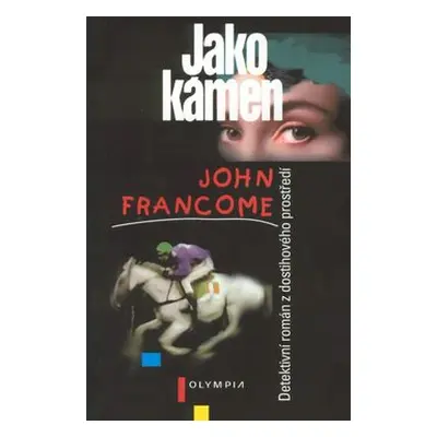 Jako kámen (John Francome)