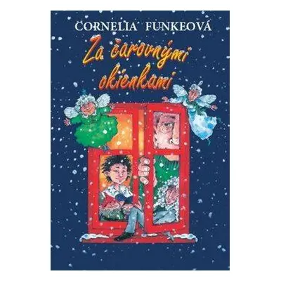 Za čarovnými okienkami (Cornelia Funke) (slovensky)