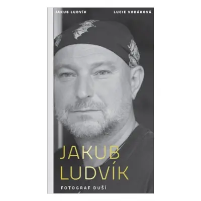 Jakub Ludvík - Fotograf duší (Jakub Ludvík)