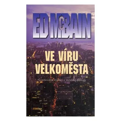 Ve víru velkoměsta (Ed McBain)