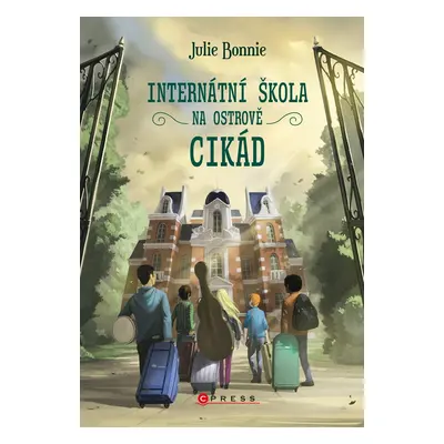 Internátní škola na Ostrově cikád (Julie Bonnie)