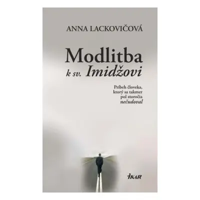 Modlitba k sv. Imidžovi (Anna Lackovičová) (slovensky)