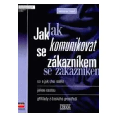 Jak komunikovat se zákazníkem (Miroslav Foret)