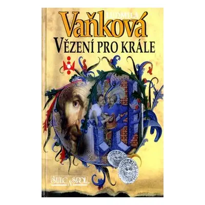 Vězení pro krále (Ludmila Vaňková)